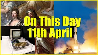 On This Day in History, 11th April