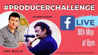 #producerchallenge with Naveen Kumar