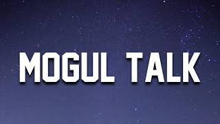 Reggie Mills - Mogul Talk (Lyrics)