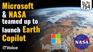 Microsoft & NASA Launch Earth Copilot | Yotta Acquires IndiQus Boost AI | Daily Tech News | 18 Nov