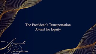 The President’s Transportation Award for Equity | 2024