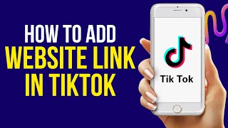 How to Add Website Link on TikTok 2022