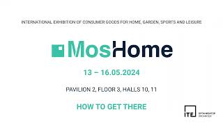 MosHome 2024 – How to get to the exhibition by car?