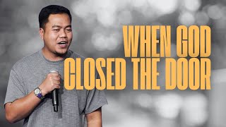 When God Closed The Door | Stephen Prado