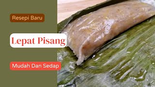 Resepi Lepat Pisang Mudah & Sedap | Easy & Delicious Lepat Pisang Recipe #lepatpisang