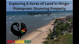 Exploring 8 Acres of Land in Ningo Prampram: Stunning Property Opportunity!