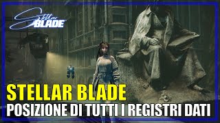 Posizione di Tutti i Registri Dati Guida Stellar Blade