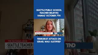 Seattle Teacher Believes Hamas Terrorist Attack was "Justified" #israel #school #seattle