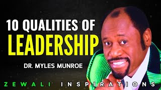 The 10 Attitudes of Leadership by Myles Munroe | Essential Traits for Effective Leadership