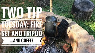 Two Tip Tuesday: Tripod and Fire Set...and Coffee