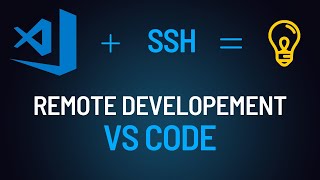 BEST WAY TO INTERACT WITH REMOTE SERVERS - VS Code Remote Development