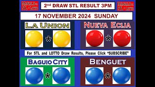 STL 2ND Draw 3PM Result La Union Nueva Ecija Baguio Benguet 17 November 2024 SUNDAY