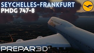 [P3D V5.2] l PMDG 747-8 Lufthansa l Seychelles - Frankfurt l Vatsim FullFlight