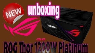 ROG Thor 1200W Platinum Unboxing  2022  //  راگتور 1200 وات پلاتینیوم ایسوز   پاور گیمینگ 2022