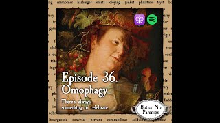 36. Omophagy