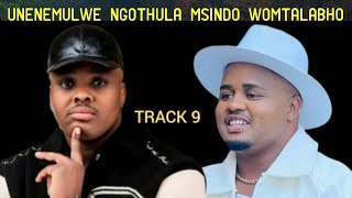 Umqondise thwi ngo Mtalabho u Mthandeni u Khuzani ku track 9 Ngilwa namantombazane