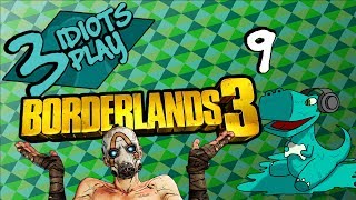 The Worst People - Liquid Dino Gamers Borderlands 3 Story Playthrough - Let's Play #9