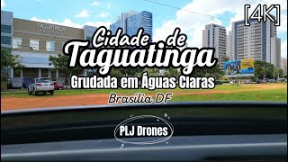 115 - 4K - Drone - Taguatinga - Cidade de Taguatinga #drone #taguatinga #taguatingadf #brasilia #df