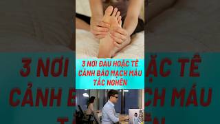 3 Nơi Đau hoặc Tê Cảnh Báo Mạch Máu Tắc Nghẽn#biquyetsongkhoetre #shortsvideo #food