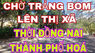 THÀNH PHỐ TRẢNG BOM - HÃY ĐỢI ĐẤY. BĐS HƯỞNG LỢI, NHƯNG CHỜ LÂU QUÁ. #bdstrangbom