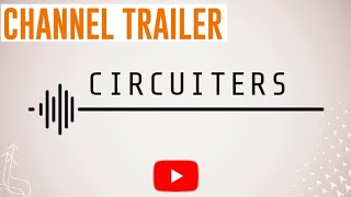 CIRCUITERS Channel Trailer