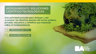 “Medioambiente: soluciones científico-tecnológicas”