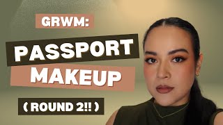 CHATTY GRWM: HERE WE ARE AGAIN... PASSPORT MAKEUP (ROUND 2)