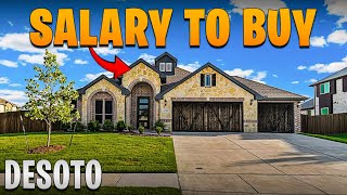 Salary Needed to buy a home in DeSoto Texas | Moving to DeSoto TX