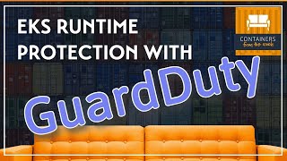 GuardDuty: EKS Runtime Protection