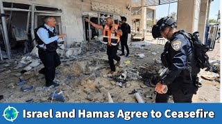 Israel and Hamas Agree to Ceasefire