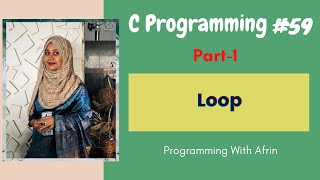 C Programming bangla tutorials | Loop | Part-1