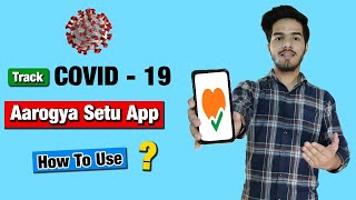 Aarogya Setu App Kaise Chalaye | Track COVID-19 By Government |Aarogya Setu App Kaise Kaam Karta Hai