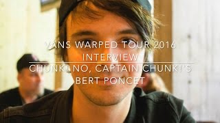 Vans Warped Tour 2016 Interview: Chunk! No, Captain Chunk!'s Bert Poncet