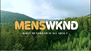 What Menswknd is all about