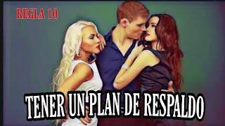 TENER UN PLAN "B" // REGLA 10 // REGLAS DE ORO DEL MACHO ALFA