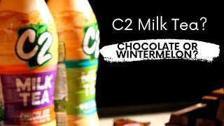 Taste Test: C2 Milk Tea - Chocolate & Wintermelon