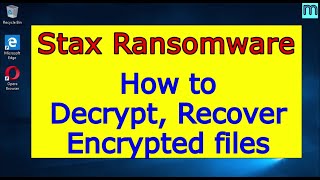 Stax virus (ransomware). How to decrypt .Stax files. Stax File Recovery Guide.