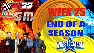 WWE 2K23 MyGM Week 25 WrestleMania - End Of A Season