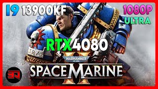 RTX 4080 - I9 13900KF - WARHAMMER 40K SPACE MARINE 2 - ULTRA - 1080P