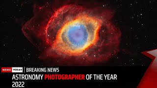 Astronomy Photographer of the Year 2022 | News Today