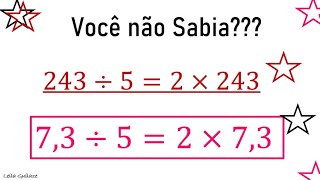 NUNCA MAIS ERRE DIVISÃO POR 5. (FAÇA SEMPRE ASSIM)