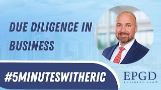 #5MinutesWithEric Due Diligence in Business