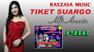 ALVI ANANTA TIKET SUARGO (Live RAXZASA bagorejo PBB)