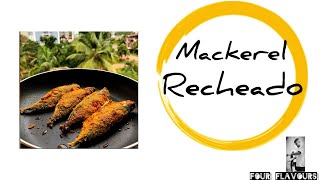 Goan stuffed mackerel | mackerel reacheado | bangda fry