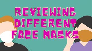 PRODUCT REVIEW: Rating ALL The Different FACE MASKS That I Bought During Covid & Face Mask GIVEAWAY!