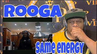 Rooga - Same Energy (Official Music Video) Reaction Request video 🔥🔥💪🏾