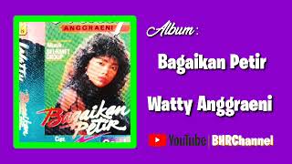 Watty Anggraeni - From Album Bagikan Petir