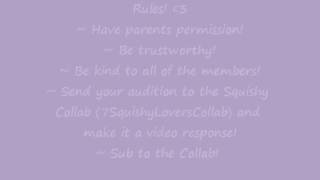 Squishy Collab Auditions?!