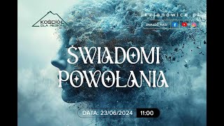 ŚWIADOMI POWOŁANIA | Mateusz Bartosik | 23.06.2024r.