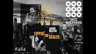 #484/ TONE POET REVIEW JACKIE MCLEAN TIPPING THE SCALES